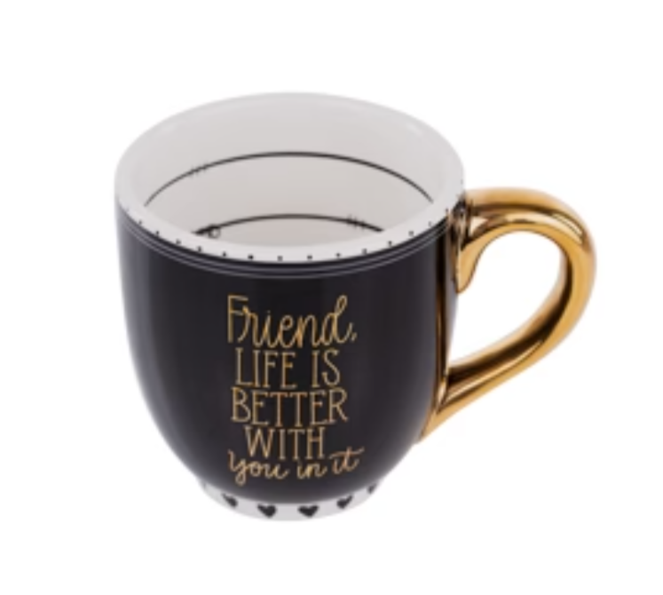 Friend, Life Is Better With You Mug