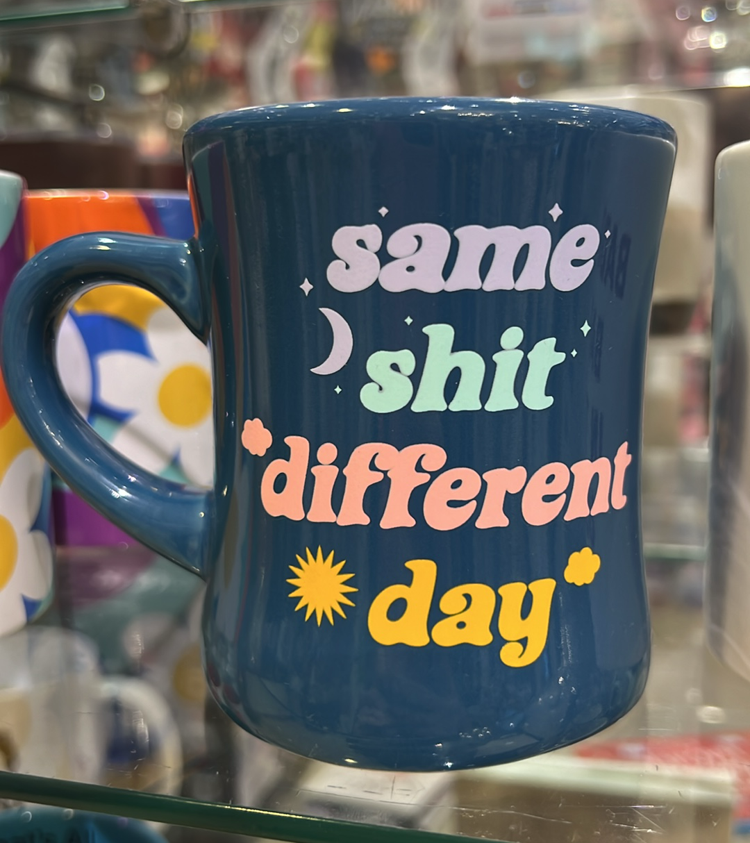 Same Shit Different Day Diner Mug
