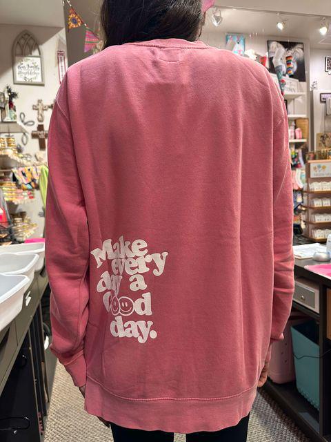 Good Day Sweatshirt