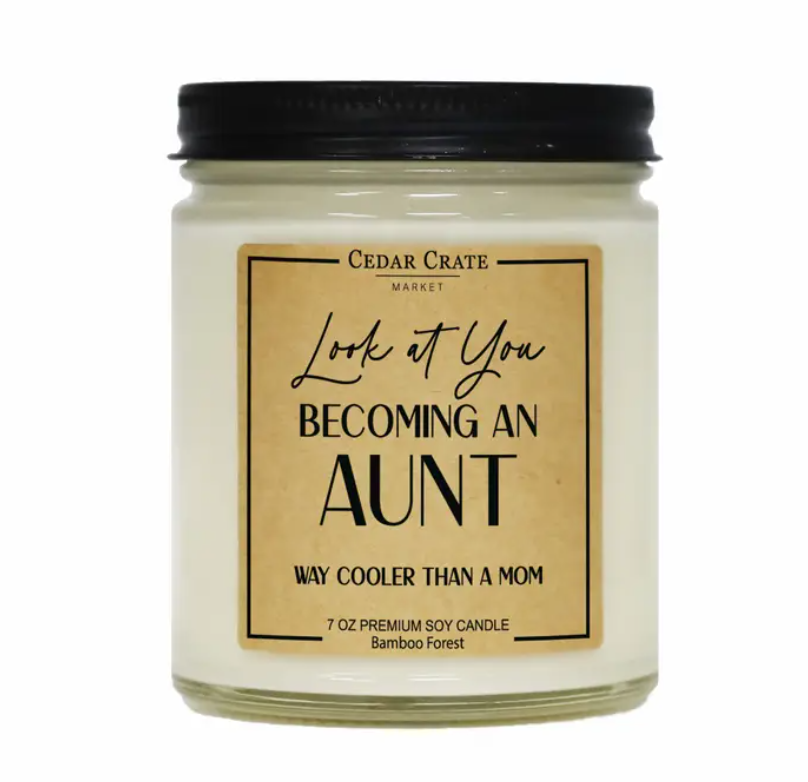 Look At You Becoming An Aunt Soy Candle