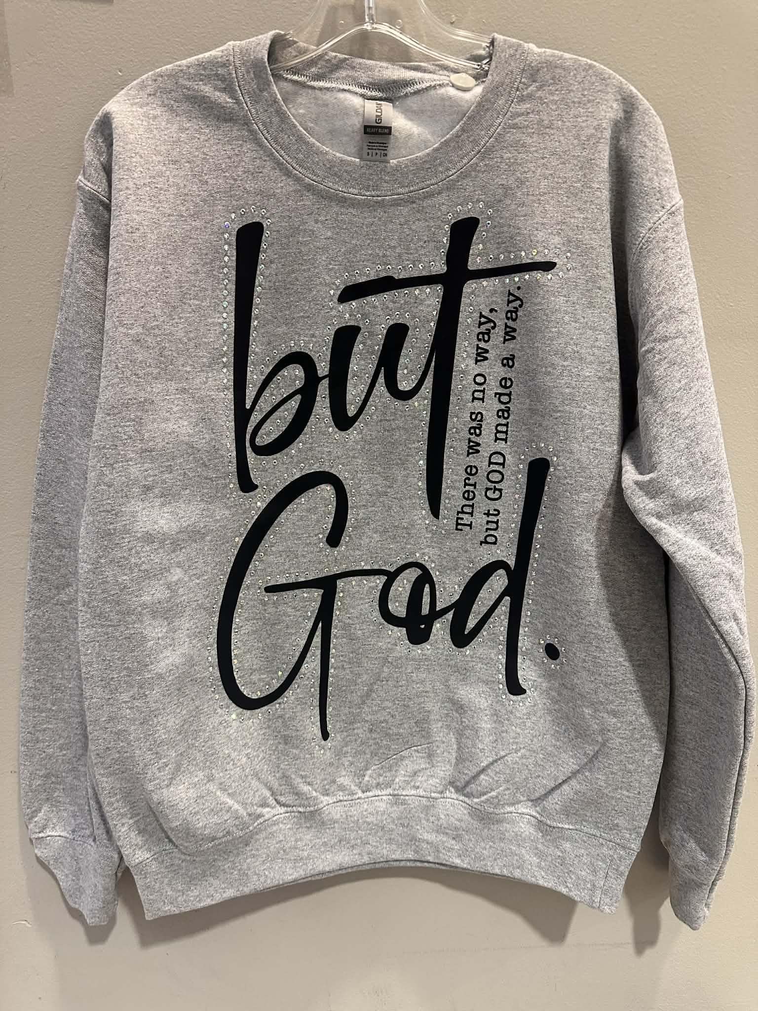 But God Rhinestone Sweatshirt