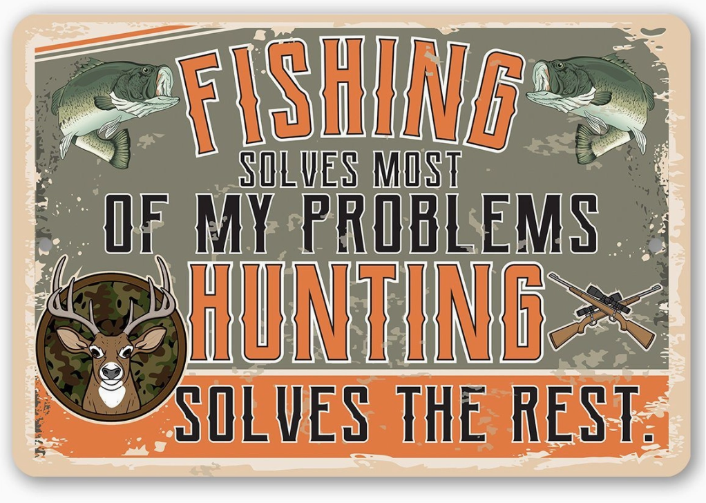 Fishing and Hunting - Metal Sign