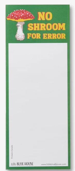 No Shroom for Error Magnetic Notepad