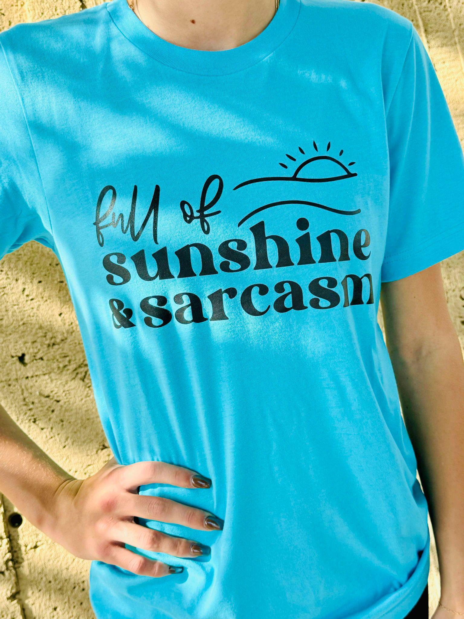 Sunshine Sarcasm Tee