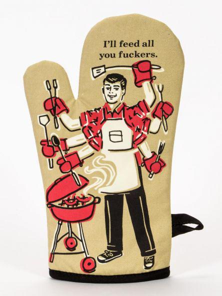 Feed You F***ers Oven Mitt