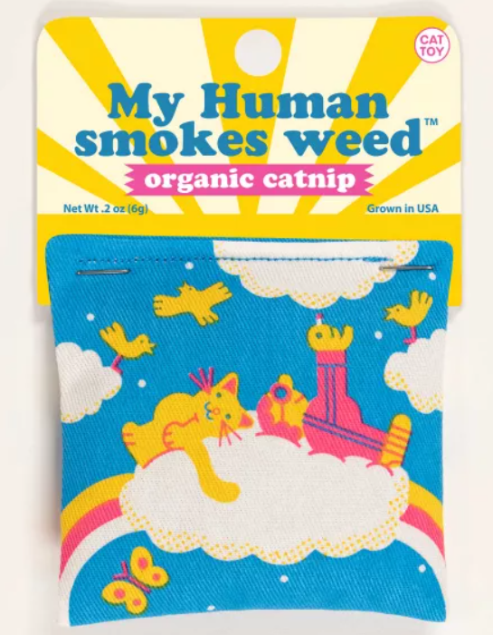 My Human Smokes Weed Catnip