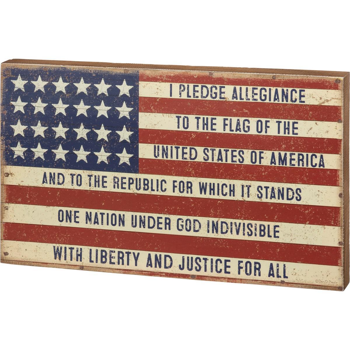 I Pledge Allegiance To The Flag Box Sign