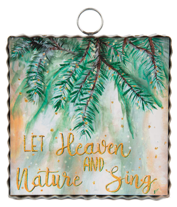 Heaven & Nature Sing Sign