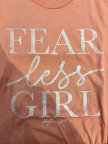 Fear Less Girl T Shirt