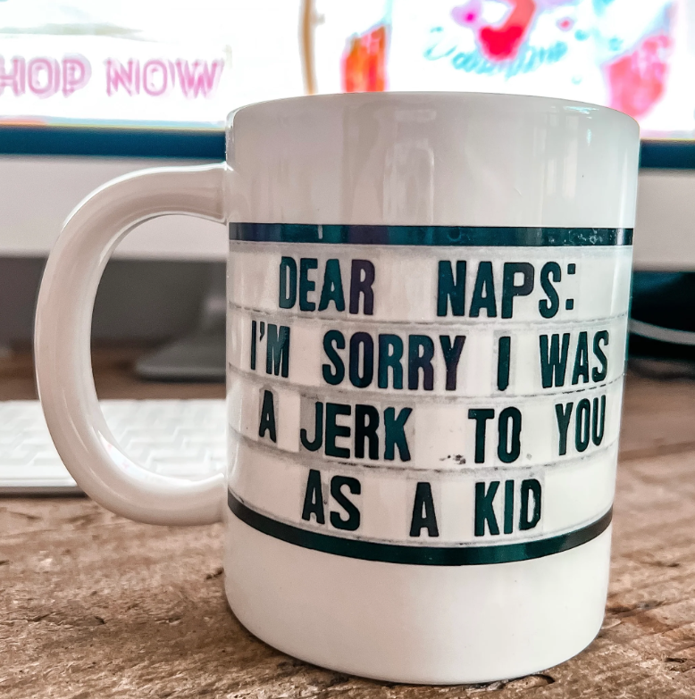 Dear Naps Mug