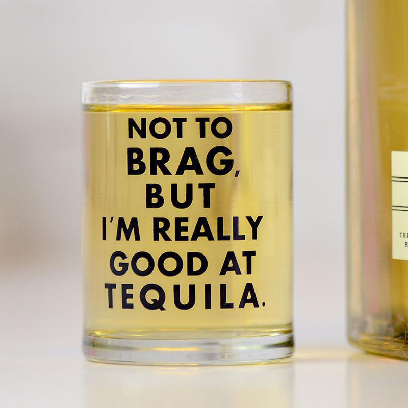 Really Good At Tequila Shot Glass