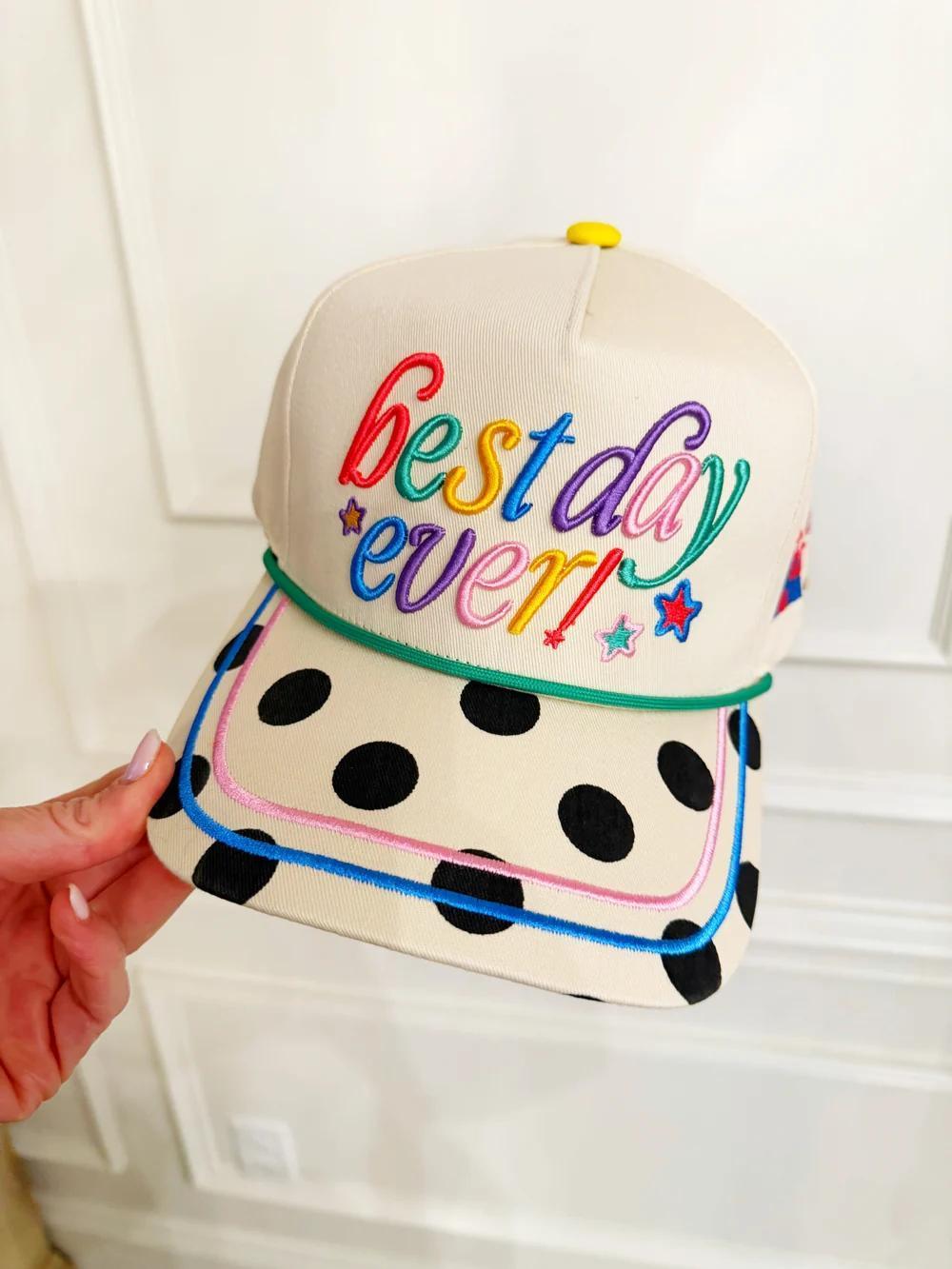 Best Day Ever Hat
