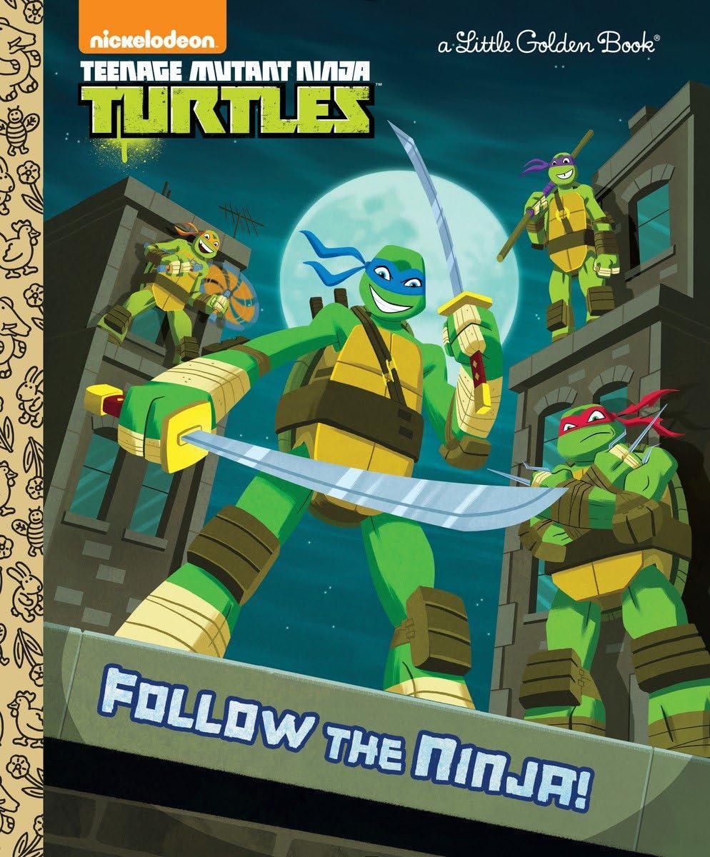Follow the Ninja! -Teenage Mutant Ninja Turtles-Little Golden Book