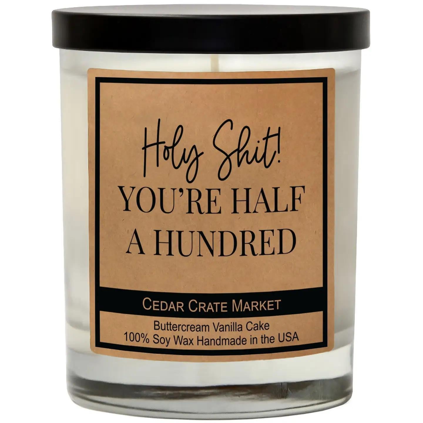 Holy Shit! You're Half A Hundred - 50th Birthday Candle