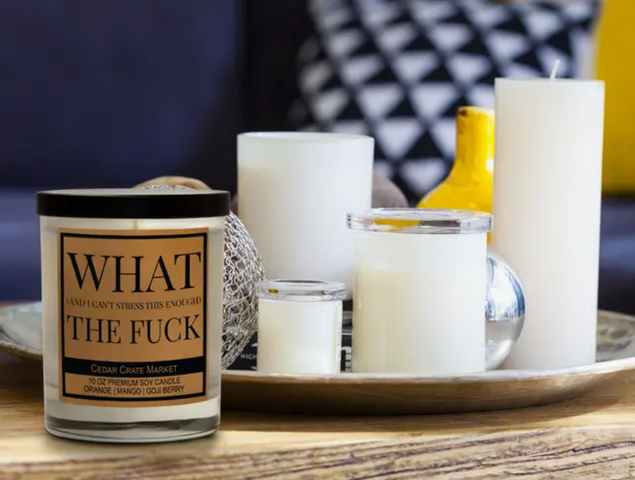 What The Fuck Soy Candle