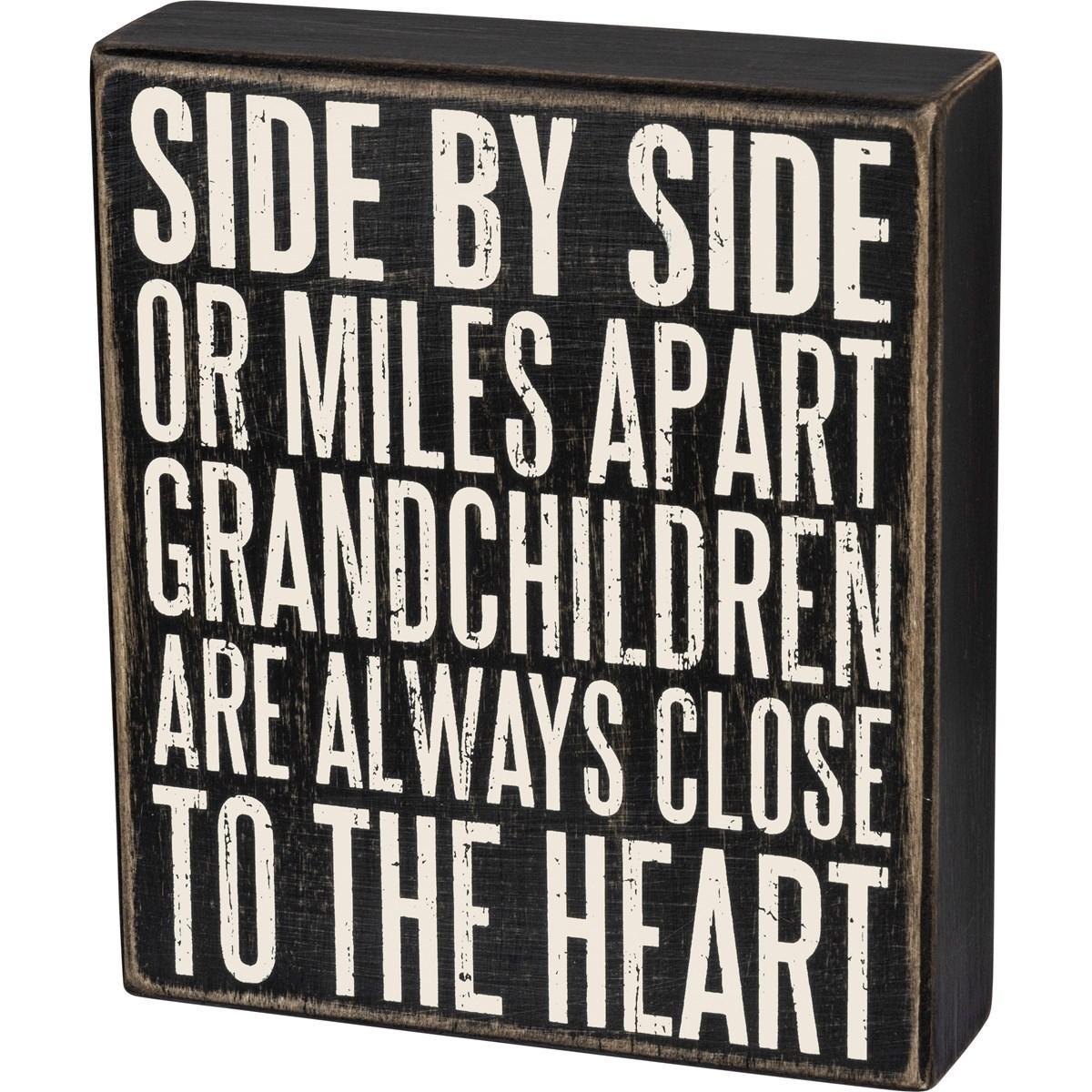 Close Too The Heart Box Sign