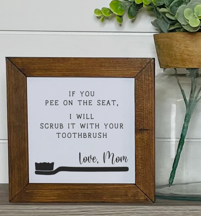If You Pee On The Seat Sign