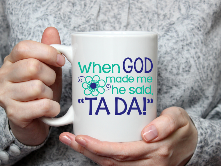 When God Made Me Mugs