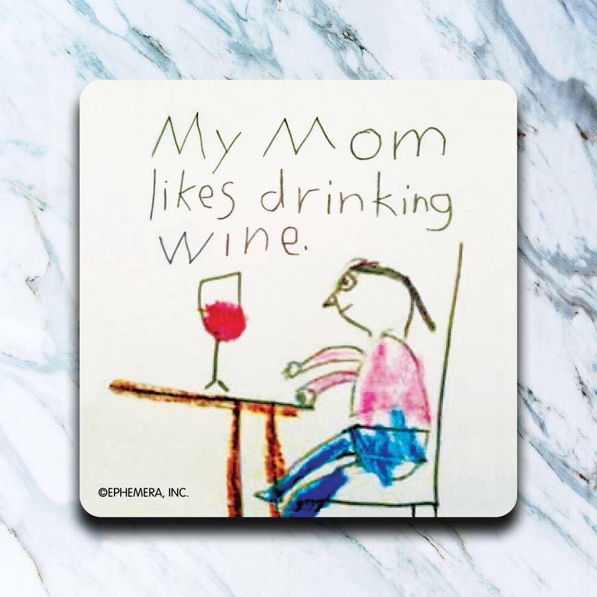 Mom Likes Wine Coaster