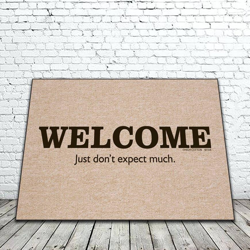 Welcome, Don't Expect Much Door Mat