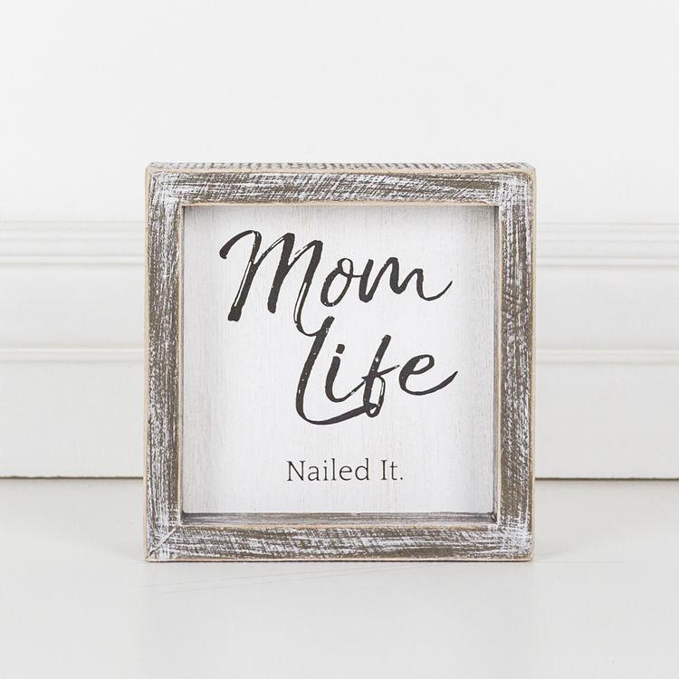 Mom Life, Nailed It Framed Sign