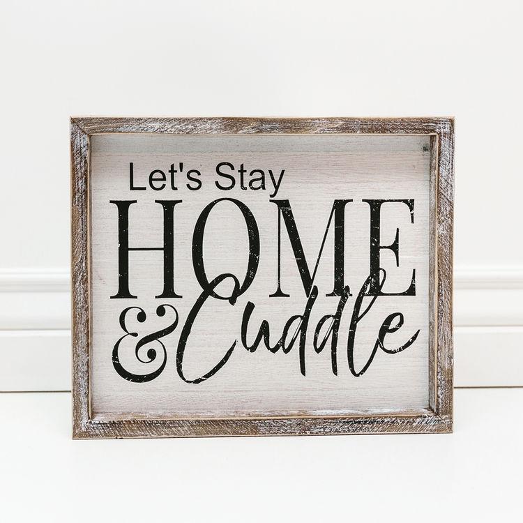 Stay Home And Cuddle Framed Sign