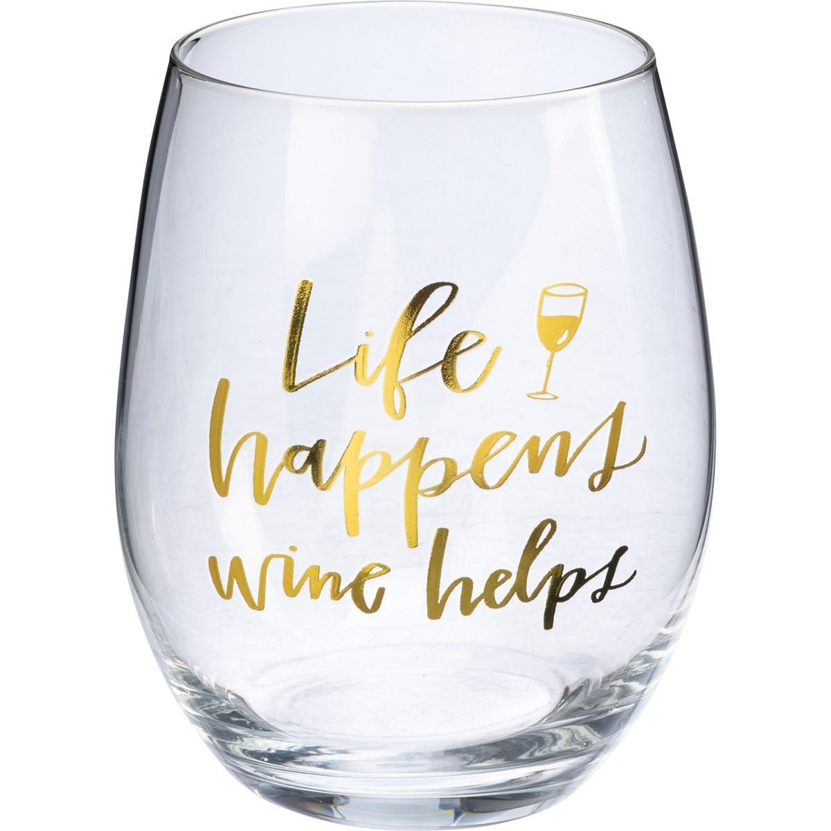 Life Happens Wine Helps Wine Glass