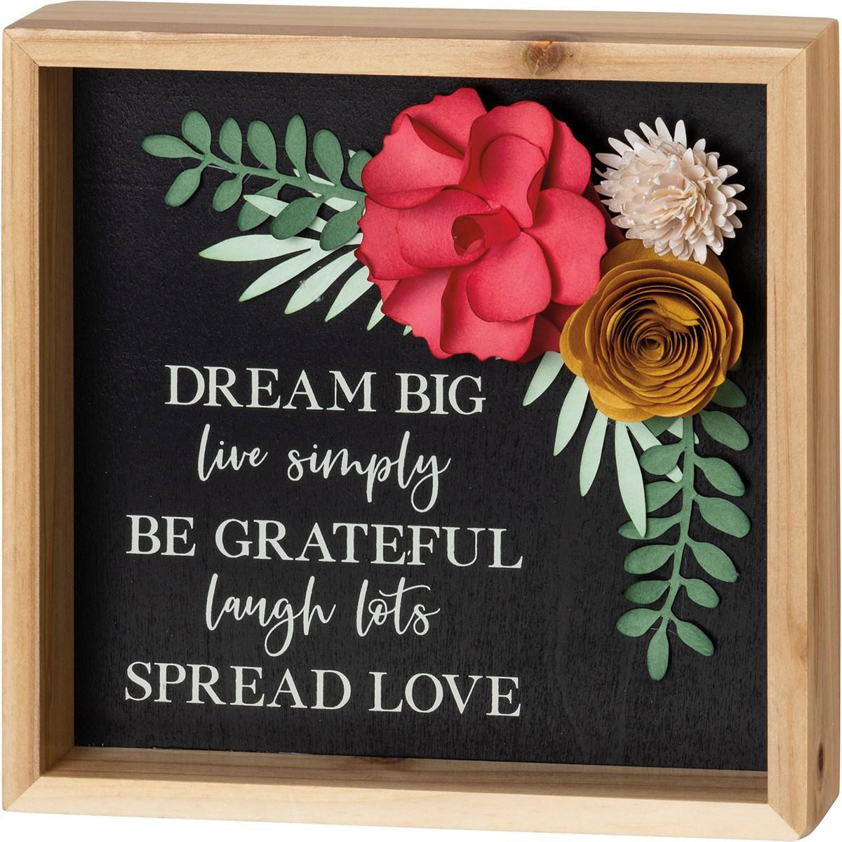 Dream Big Floral Box Sign