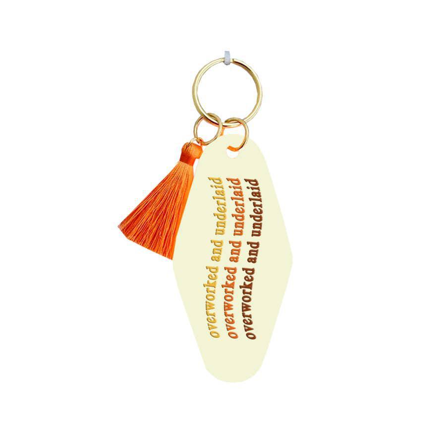 Overworked & Under Laid Key Chain