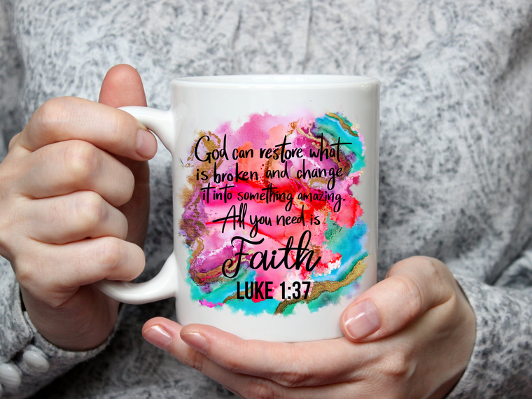 All You Need Is Faith Mug