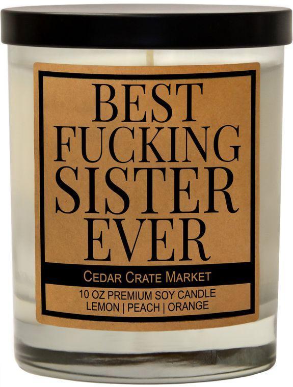 Best Fucking Sister Ever Candle
