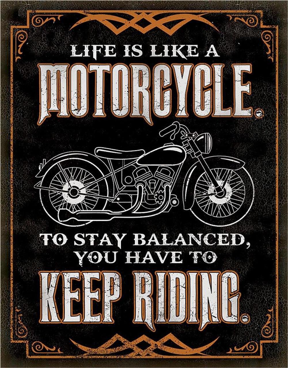 Life Is Like A Motorcycle Tin Sign