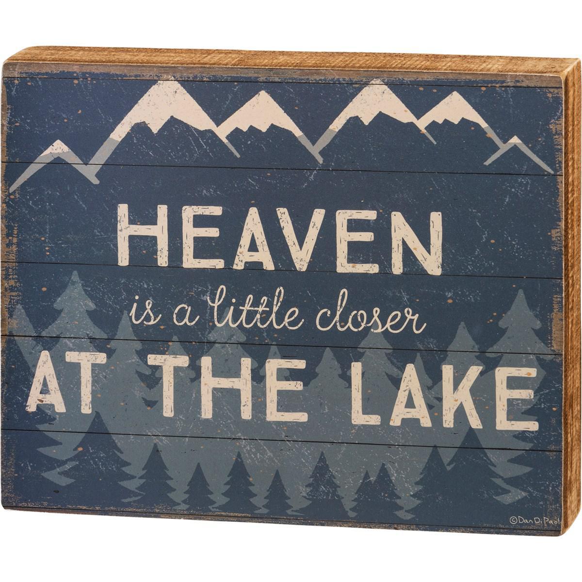Heaven Is Closer At The Lake Box Sign